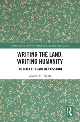 Pigott |  Writing the Land, Writing Humanity | Buch |  Sack Fachmedien