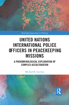 Sanchez | United Nations International Police Officers in Peacekeeping Missions | Buch | 978-0-367-47368-6 | sack.de