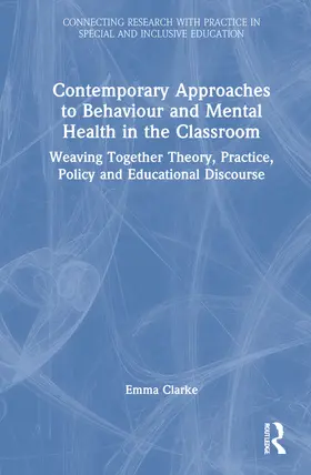 Clarke |  Contemporary Approaches to Behaviour and Mental Health in the Classroom | Buch |  Sack Fachmedien