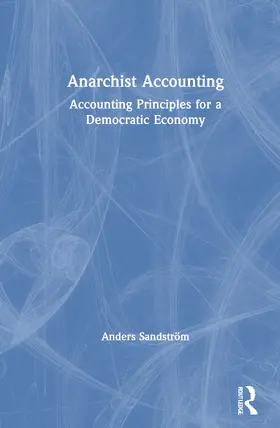 Sandström | Anarchist Accounting | Buch | 978-0-367-47702-8 | sack.de