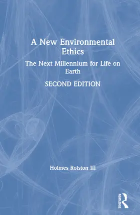 Rolston III | A New Environmental Ethics | Buch | 978-0-367-47797-4 | www2.sack.de