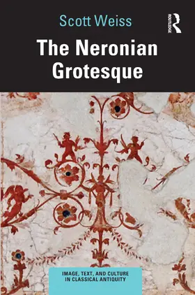 Weiss |  The Neronian Grotesque | Buch |  Sack Fachmedien