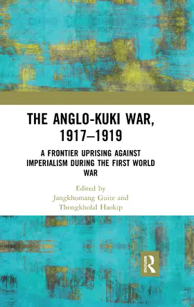 Guite / Haokip |  The Anglo-Kuki War, 1917-1919 | Buch |  Sack Fachmedien