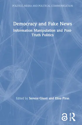 Giusti / Piras |  Democracy and Fake News | Buch |  Sack Fachmedien