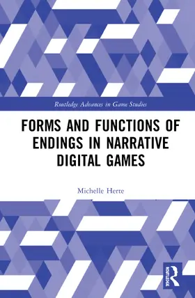 Herte |  Forms and Functions of Endings in Narrative Digital Games | Buch |  Sack Fachmedien