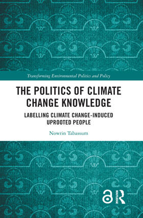 Tabassum |  The Politics of Climate Change Knowledge | Buch |  Sack Fachmedien