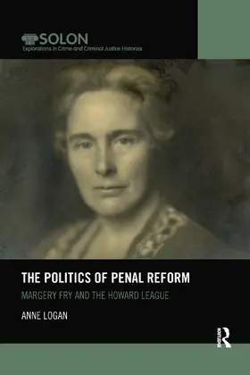 Logan |  The Politics of Penal Reform | Buch |  Sack Fachmedien