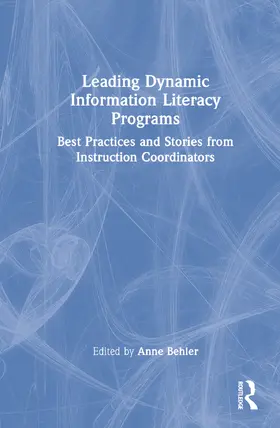 Behler |  Leading Dynamic Information Literacy Programs | Buch |  Sack Fachmedien