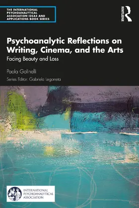 Golinelli |  Psychoanalytic Reflections on Writing, Cinema and the Arts | Buch |  Sack Fachmedien