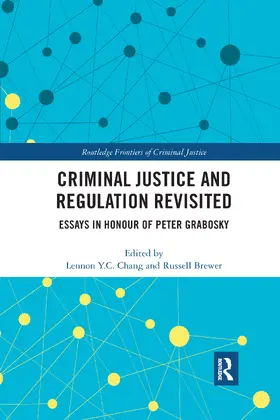 Chang / Brewer |  Criminal Justice and Regulation Revisited | Buch |  Sack Fachmedien