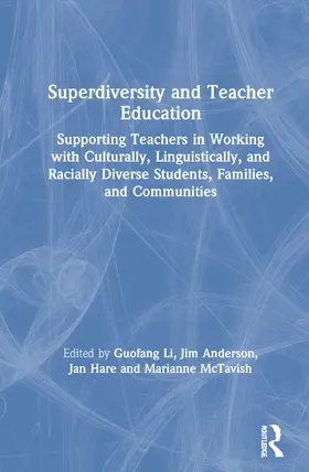 Li / Anderson / Hare |  Superdiversity and Teacher Education | Buch |  Sack Fachmedien