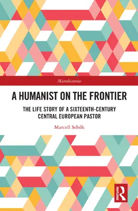 Seb¿k / Sebok |  A Humanist on the Frontier | Buch |  Sack Fachmedien