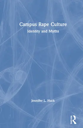 Huck |  Campus Rape Culture | Buch |  Sack Fachmedien