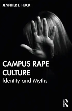 Huck |  Campus Rape Culture | Buch |  Sack Fachmedien