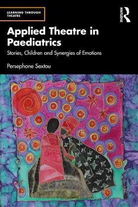 Sextou |  Applied Theatre in Paediatrics | Buch |  Sack Fachmedien