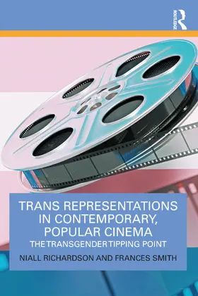 Richardson / Smith |  Trans Representations in Contemporary, Popular Cinema | Buch |  Sack Fachmedien