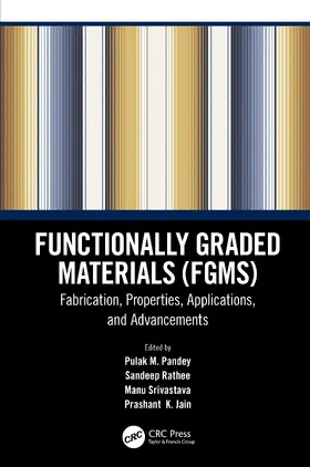 Pandey / Rathee / Srivastava |  Functionally Graded Materials (FGMs) | Buch |  Sack Fachmedien