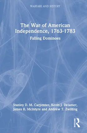 Carpenter / Delamer / McIntyre |  The War of American Independence, 1763-1783 | Buch |  Sack Fachmedien