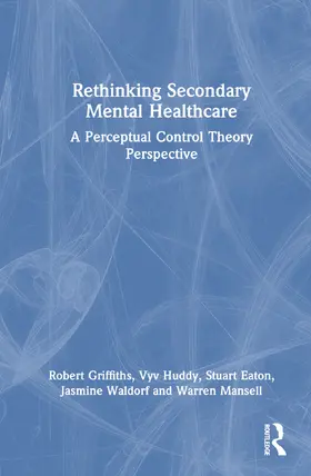 Griffiths / Huddy / Eaton |  Rethinking Secondary Mental Healthcare | Buch |  Sack Fachmedien