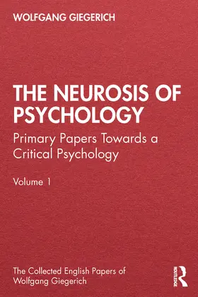 Giegerich |  The Neurosis of Psychology | Buch |  Sack Fachmedien