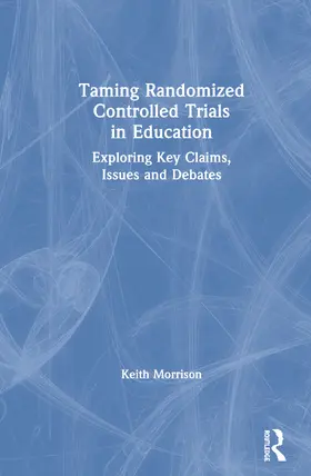 Morrison |  Taming Randomized Controlled Trials in Education | Buch |  Sack Fachmedien