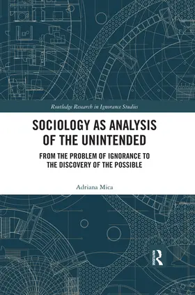 Mica |  Sociology as Analysis of the Unintended | Buch |  Sack Fachmedien