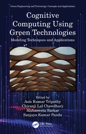 Tripathy / Chowdhary / Sarkar |  Cognitive Computing Using Green Technologies | Buch |  Sack Fachmedien