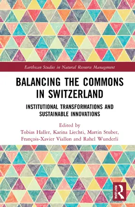 Haller / Liechti / Stuber |  Balancing the Commons in Switzerland | Buch |  Sack Fachmedien