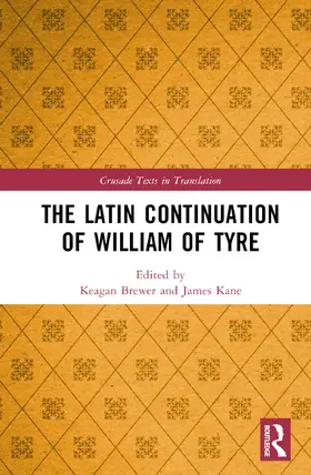 Kane / Brewer |  The Latin Continuation of William of Tyre | Buch |  Sack Fachmedien