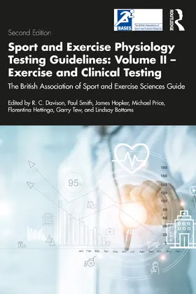 Davison / Hopker / Smith |  Sport and Exercise Physiology Testing Guidelines | Buch |  Sack Fachmedien