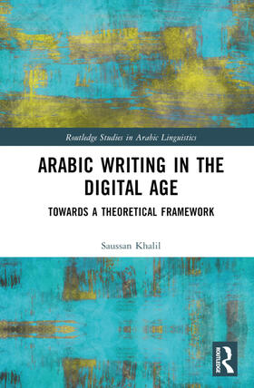 Khalil |  Arabic Writing in the Digital Age | Buch |  Sack Fachmedien