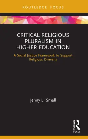 Small | Critical Religious Pluralism in Higher Education | Buch | 978-0-367-49150-5 | sack.de