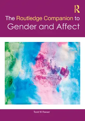 Reeser |  The Routledge Companion to Gender and Affect | Buch |  Sack Fachmedien