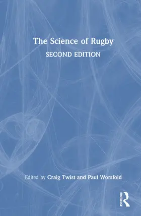 Twist / Worsfold |  The Science of Rugby | Buch |  Sack Fachmedien