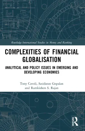 Cavoli / Gopalan / Rajan |  Complexities of Financial Globalisation | Buch |  Sack Fachmedien