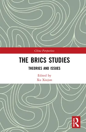 Xiujun |  The BRICS Studies | Buch |  Sack Fachmedien