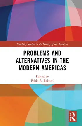 Baisotti |  Problems and Alternatives in the Modern Americas | Buch |  Sack Fachmedien