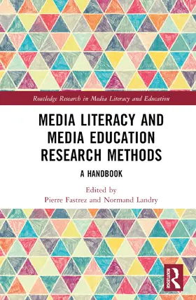 Fastrez / Landry |  Media Literacy and Media Education Research Methods | Buch |  Sack Fachmedien