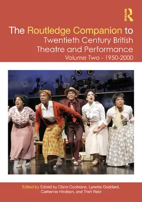 Hindson / Cochrane / Goddard |  The Routledge Companion to Twentieth Century British Theatre and Performance | Buch |  Sack Fachmedien