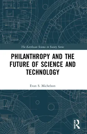 Michelson |  Philanthropy and the Future of Science and Technology | Buch |  Sack Fachmedien