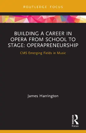 Harrington |  Building a Career in Opera from School to Stage | Buch |  Sack Fachmedien