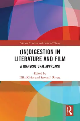 Kiviat / Rivera |  (In)digestion in Literature and Film | Buch |  Sack Fachmedien