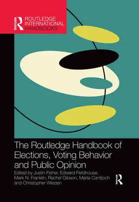 Fisher / Fieldhouse / Franklin |  The Routledge Handbook of Elections, Voting Behavior and Public Opinion | Buch |  Sack Fachmedien