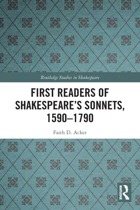 Acker |  First Readers of Shakespeare's Sonnets, 1590-1790 | Buch |  Sack Fachmedien