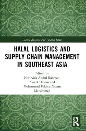 Abdul Rahman / Hassan / Mohammad |  Halal Logistics and Supply Chain Management in Southeast Asia | Buch |  Sack Fachmedien