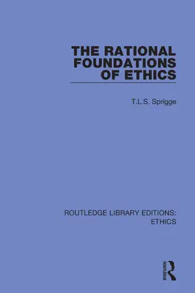 Sprigge | The Rational Foundations of Ethics | Buch | 978-0-367-50269-0 | www2.sack.de