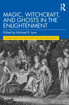 Lynn |  Magic, Witchcraft, and Ghosts in the Enlightenment | Buch |  Sack Fachmedien