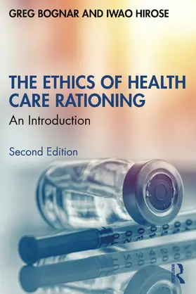 Bognar / Hirose |  The Ethics of Health Care Rationing | Buch |  Sack Fachmedien