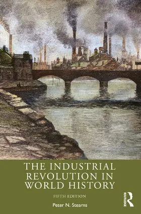 Stearns |  The Industrial Revolution in World History | Buch |  Sack Fachmedien