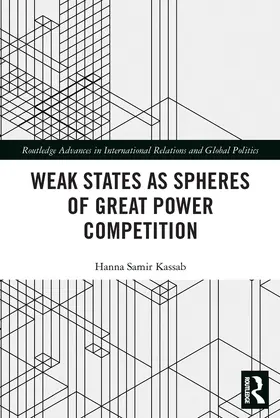 Kassab | Weak States and Spheres of Great Power Competition | Buch | 978-0-367-50583-7 | sack.de
